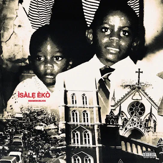 ODUMODUBLVCK - ISALE EKO