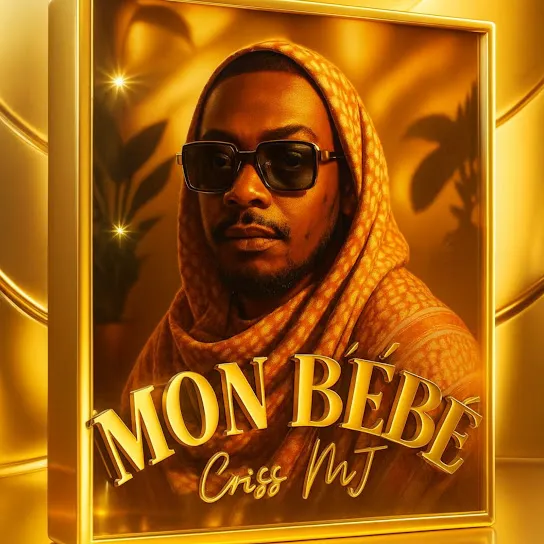 Criss MJ - Mon Bébé