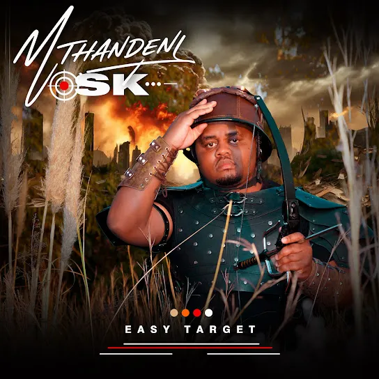 Mthandeni SK - Easy Target