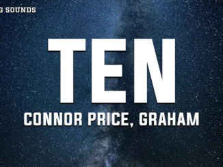 Connor Price – Ten Ft. GRAHAM
